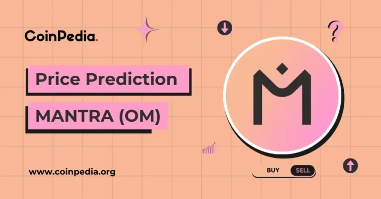 OM Coin Price Prediction 2025, 2026 – 2030: Will Mantra Coin Recover?